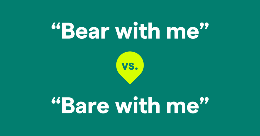 What "Bear With Me" Means and How to Use It Correctly