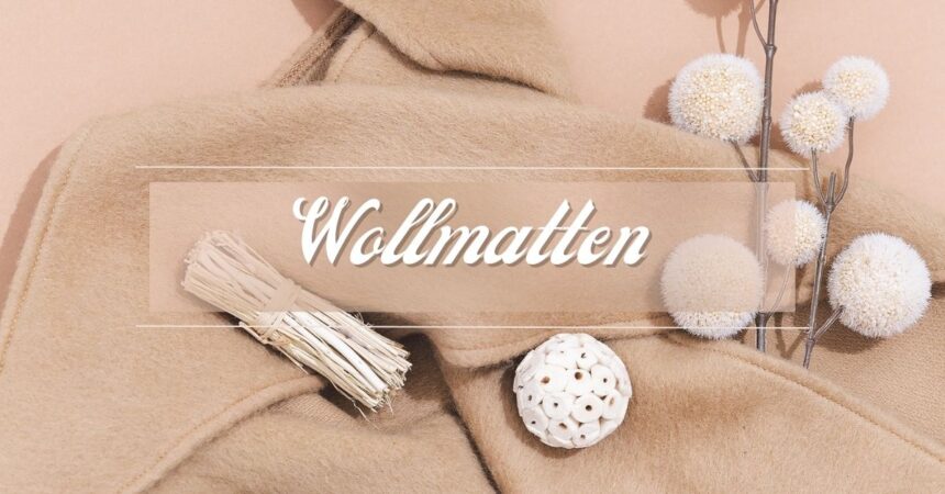 Wollmatten: The Ultimate Guide to Wool Mats for Your Home