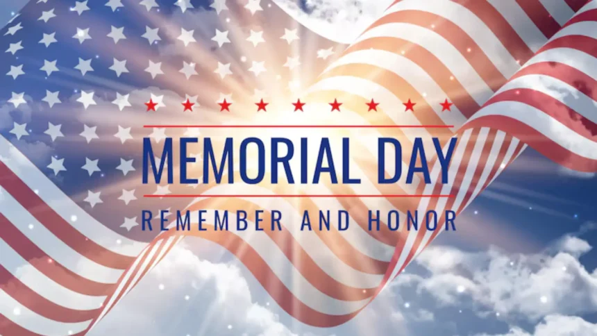 Memorial Day 2025: A Guide to Honoring and Remembering