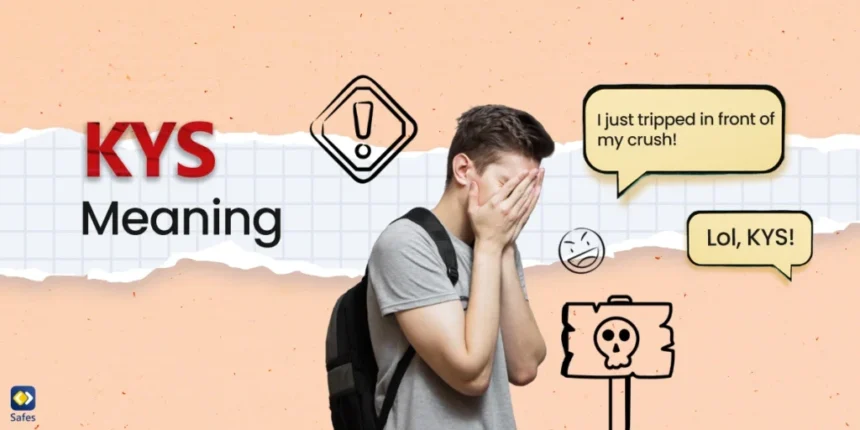 What Does KYS Mean? An In-Depth Look at the Acronym