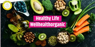 Complete Guide to Organic Living: Well Health Tips in Hindi Wellhealthorganic