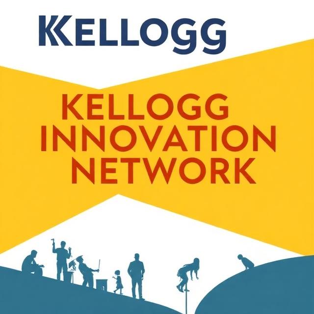 Kellogg Innovation Network: Your Guide to Global Breakthroughs