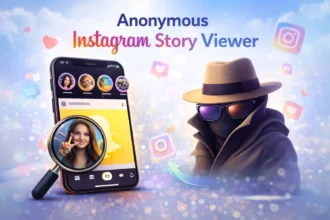 The Complete Anonymous Instagram Story Viewer Guide