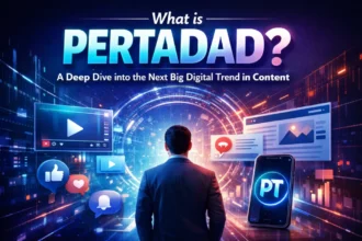 What is Pertadad? A Complete Guide to Success