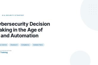 cybersecurity-decision-making-in-the-age-of-ai-and-automation