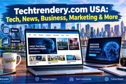 Techtrendery.com USA: A Clear Guide to Tech, News, Business and More