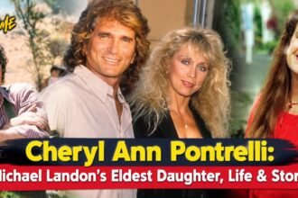 Cheryl Ann Pontrelli: Michael Landon’s Eldest Daughter, Life & Story