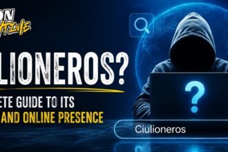Ciulioneros Explained: Meaning, Digital Identity, Search Trends & Online Context