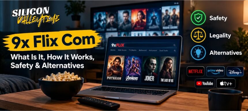 9x Flix Com: What Is It, How It Works, Safety & Alternatives