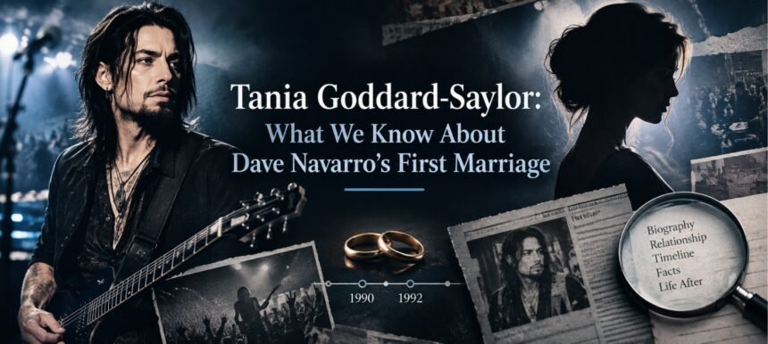 Tania Goddard-Saylor: What We Know About Dave Navarro’s First Marriage